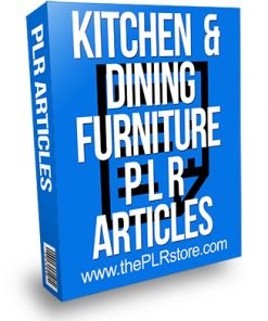 Kitchen and Dining Furniture PLR Articles