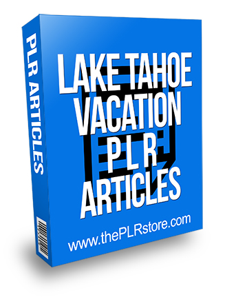Lake Tahoe PLR Articles