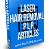 Laser Hair Removal PLR Articles