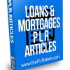 Loans and Mortgages PLR Articles