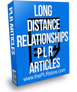 Long Distance Relationships PLR Articles