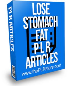 Lose Stomach Fat PLR Articles