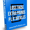 Lose Those Extra Pounds PLR Articles