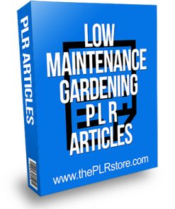 Low Maintenance Gardening PLR Articles