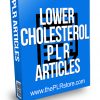 Lower Cholesterol PLR Articles