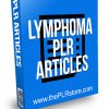 Lymphoma PLR Articles