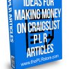 Ideas for Making Money on Craigslist PLR Articles