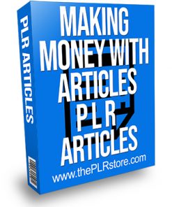 Making Money with Articles PLR Articles