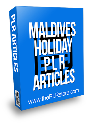 Maldives Holiday PLR Articles