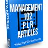 Management 102 PLR Articles