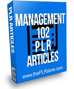 Management 102 PLR Articles