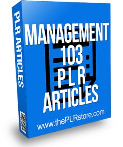 Management 103 PLR Articles