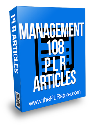 Management 108 PLR Articles