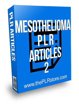 Mesothelioma PLR Articles 2
