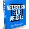 Metabolism PLR Articles