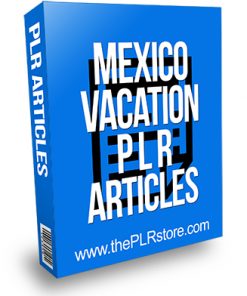 Mexico Vacation PLR Articles