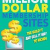 Million Dollar Membership Sites Ebook MRR
