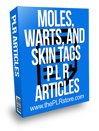 Moles Warts and Skin Tags PLR Articles