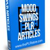 Mood Swings PLR Articles