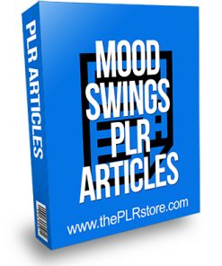 Mood Swings PLR Articles