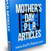 Mother's Day PLR Articles