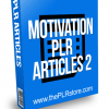 Motivation PLR Articles 2 with private label rights