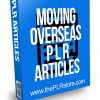 Moving Overseas PLR Articles