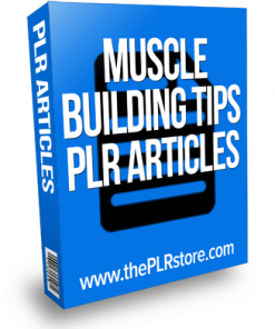 muscle building tips plr articles
