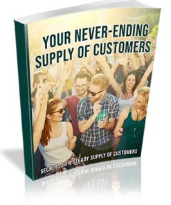 Your Neverending Supply of Customers PLR Ebook