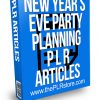 New Years Even Party Planning PLR Articles