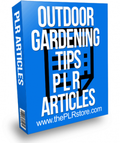 Outdoor Gardening Tips PLR Articles