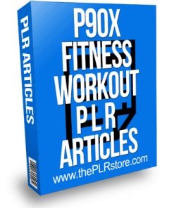 P90X Fitness Workout PLR Articles