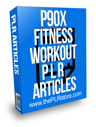 P90X Fitness Workout PLR Articles