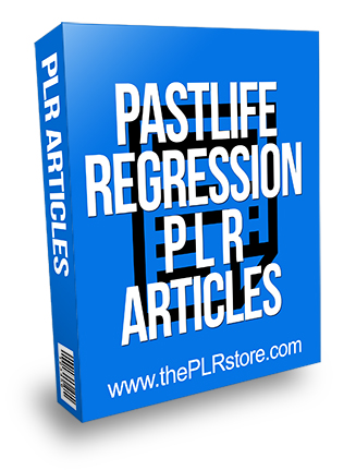 Pastlife Regression PLR Articles
