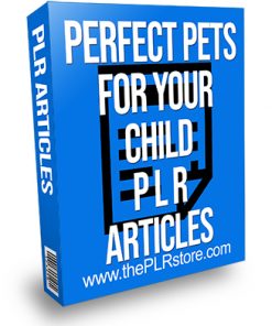 Perfect Pets For Your Child PLR Articles