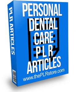 Personal Dental Care PLR Articles