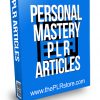 Personal Mastery PLR Articles