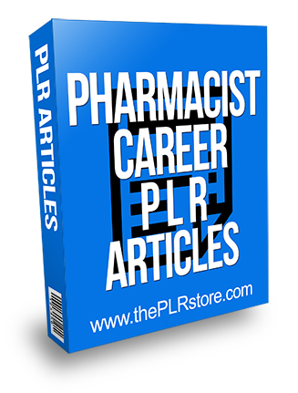 Pharmacist Career PLR Articles