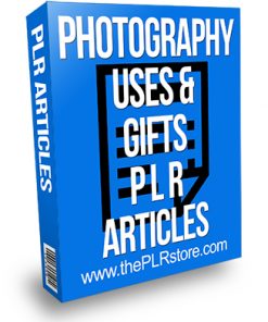 Photography Uses and Gifts PLR Articles