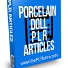 Porcelain Doll PLR Articles