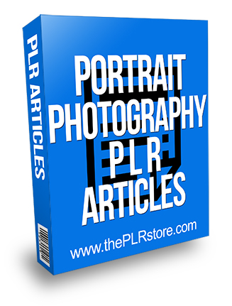 Portrait Photography PLR Articles