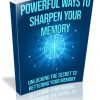 Powerful Ways to Sharpen Your Memory PLR Ebook