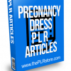 Pregnancy Dress PLR Articles