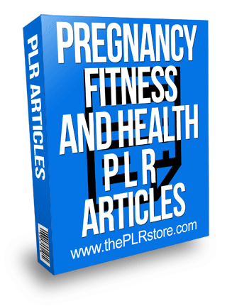 Pregnancy Fitness and Health PLR Articles