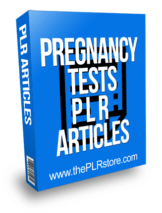 Pregnancy Tests PLR Articles