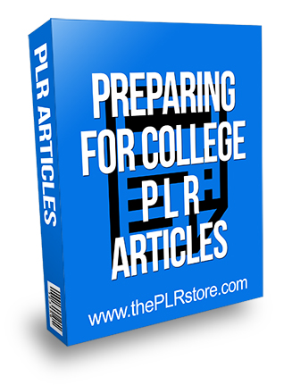 Preparing for College PLR Articles
