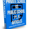 Private School vs Public School PLR Articles