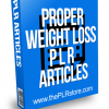 Proper Weight Loss PLR Articles