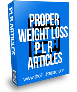 Proper Weight Loss PLR Articles