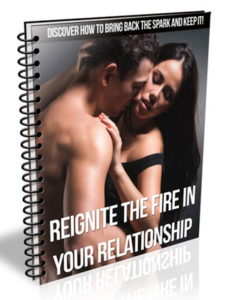 reignite the fire in your relationship plr report
